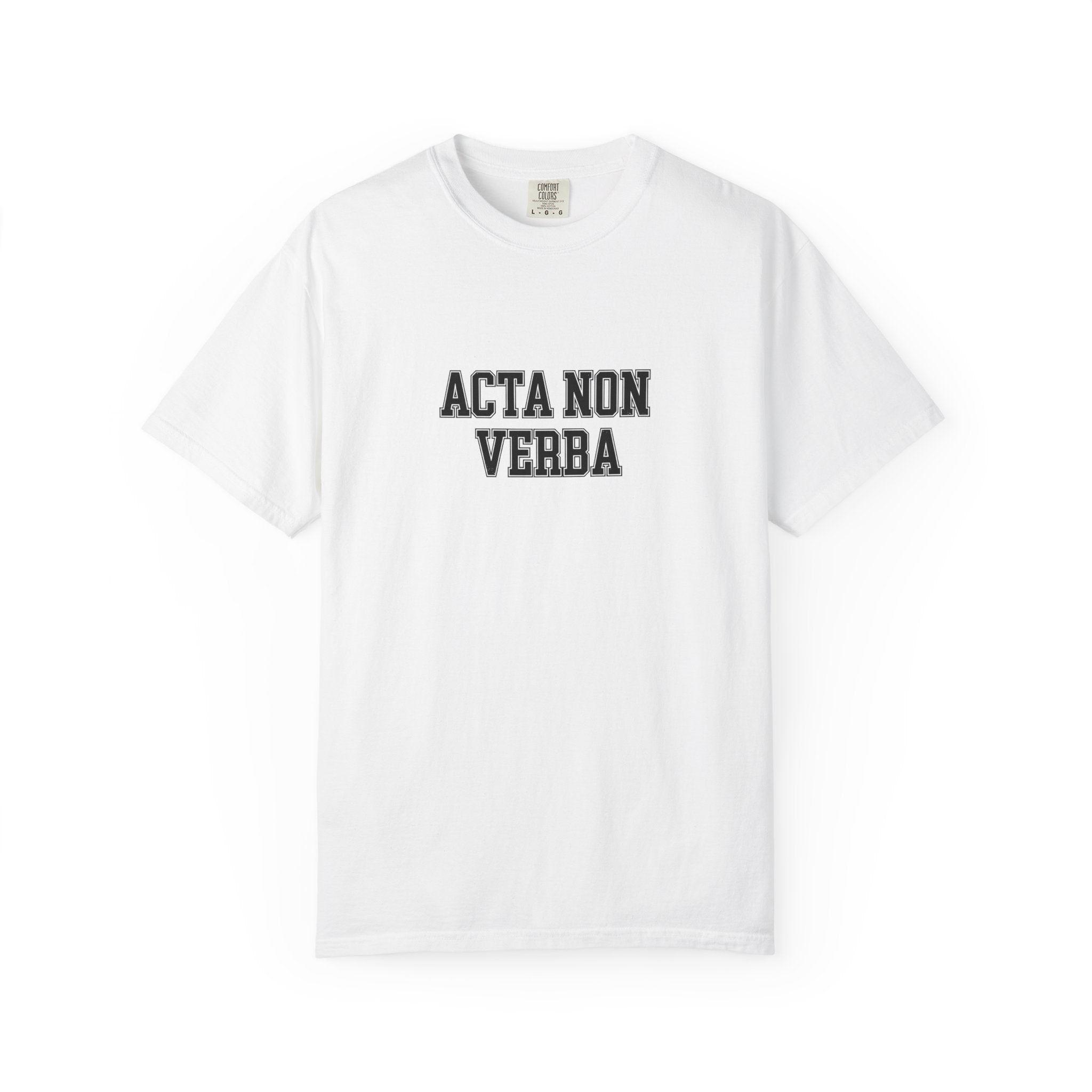 Women's "Acta non verba" - "Deeds, not words" T-Shirt