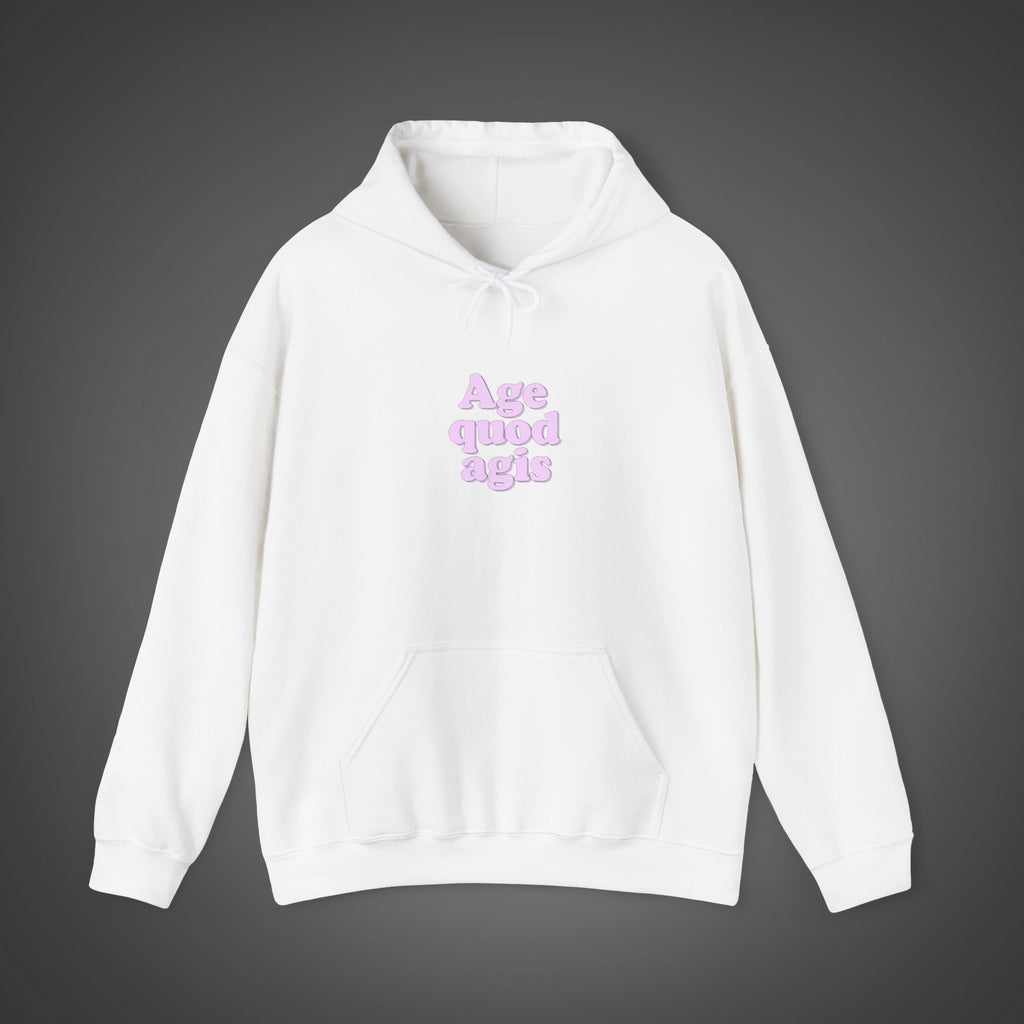 Women's "Age quod agis" - " Do what you are doing"(be present)" Hoodie