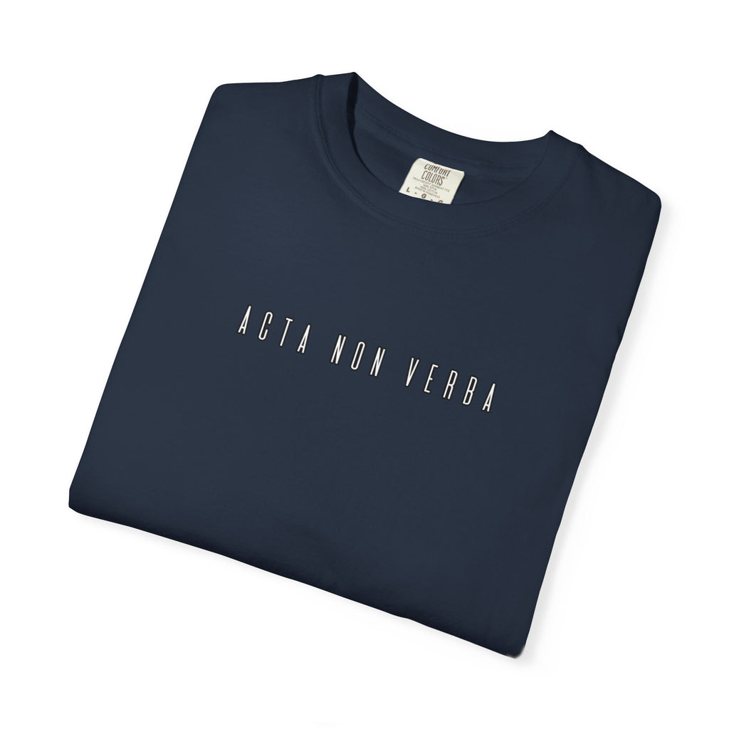 Men's "Acta non verba" - "Deeds, not words" T-shirt