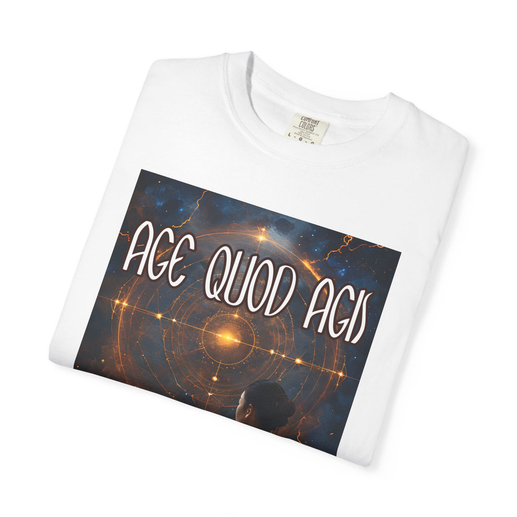 Women's "Age quod agis" - " Do what you are doing"(be present) T-shirt