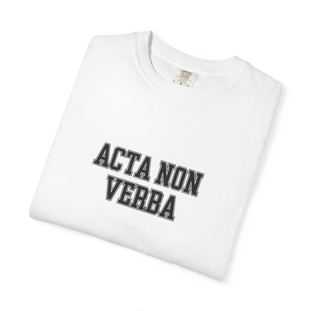 Women's "Acta non verba" - "Deeds, not words" T-Shirt
