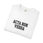 Women's "Acta non verba" - "Deeds, not words" T-Shirt