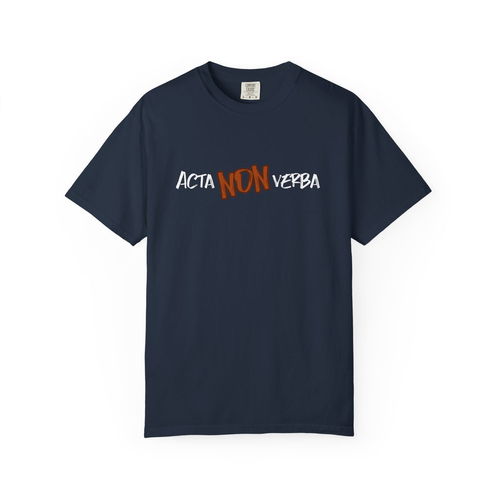 Men's"Acta non verba" - "Deeds, not words" T-shirt