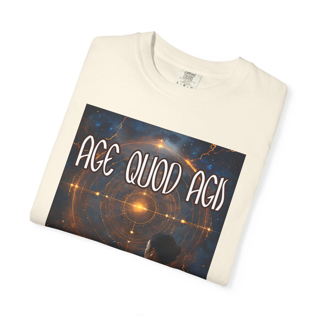 Women's "Age quod agis" - " Do what you are doing"(be present) T-shirt