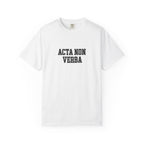 Women's "Acta non verba" - "Deeds, not words" T-Shirt