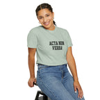 Women's "Acta non verba" - "Deeds, not words" T-Shirt