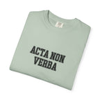 Women's "Acta non verba" - "Deeds, not words" T-Shirt