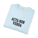 Women's "Acta non verba" - "Deeds, not words" T-Shirt