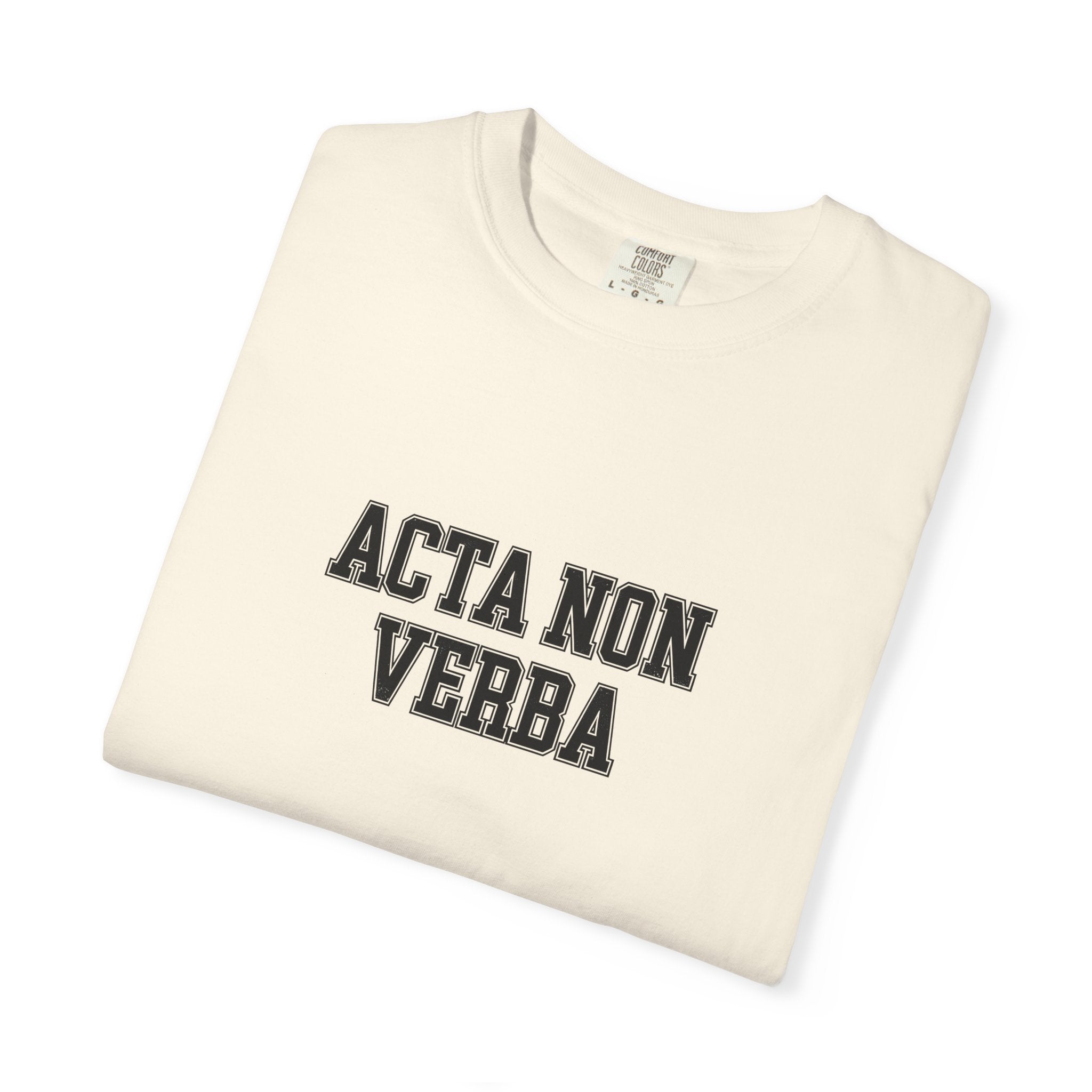 Women's "Acta non verba" - "Deeds, not words" T-Shirt