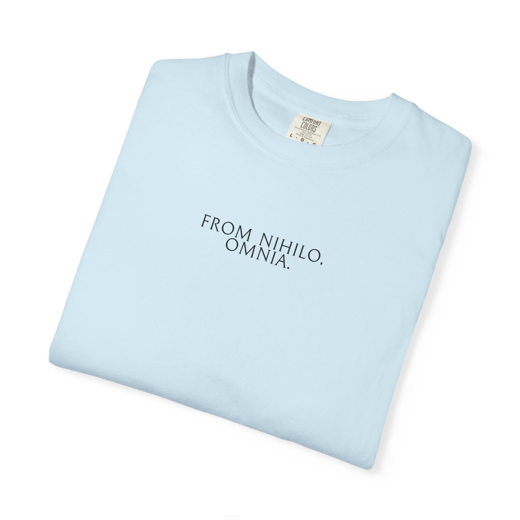 Women's "From nihilo, omnia" - "From nothing, everything" T-Shirt