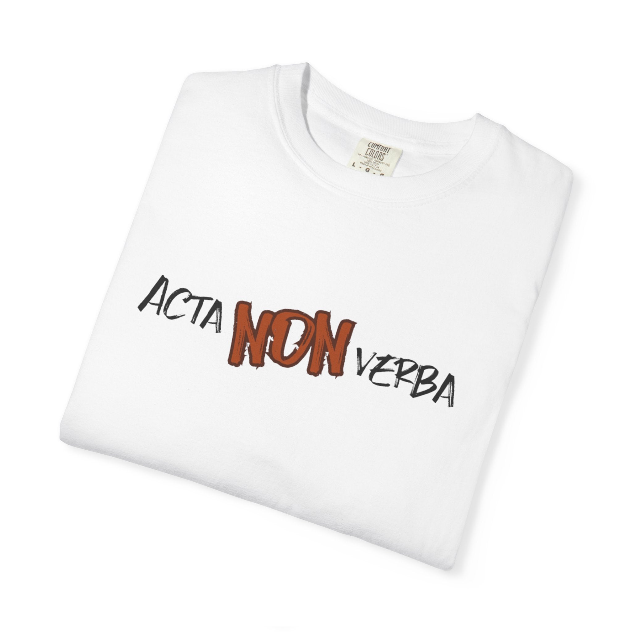 Men's"Acta non verba" - "Deeds, not words" T-shirt