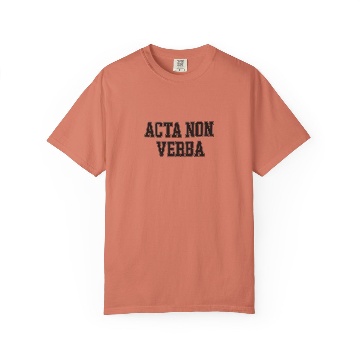 Women's "Acta non verba" - "Deeds, not words" T-Shirt