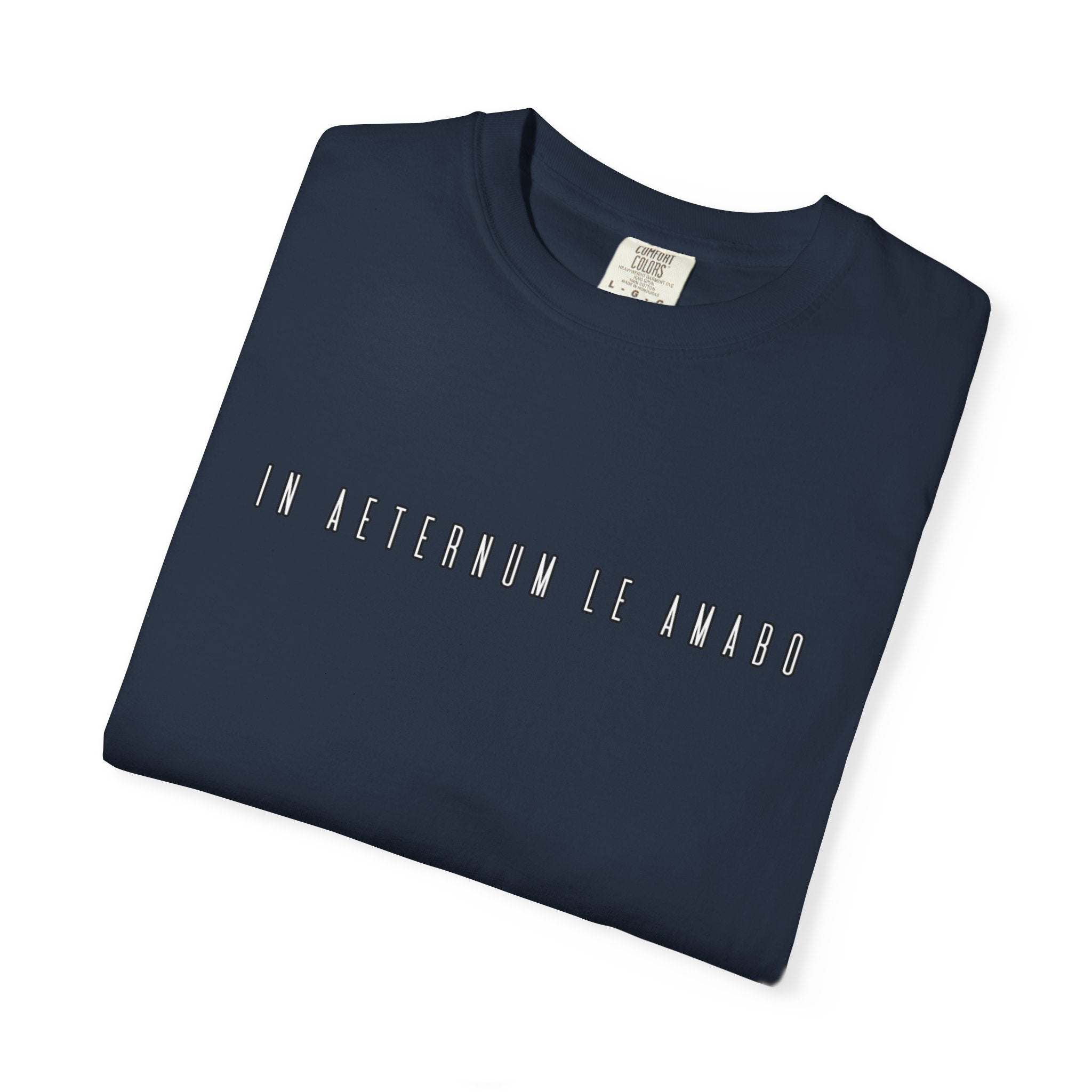 Men's "In aeternum le amabo" - "I will love you forever" T-Shirt
