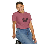 Women's "Acta non verba" - "Deeds, not words" T-Shirt