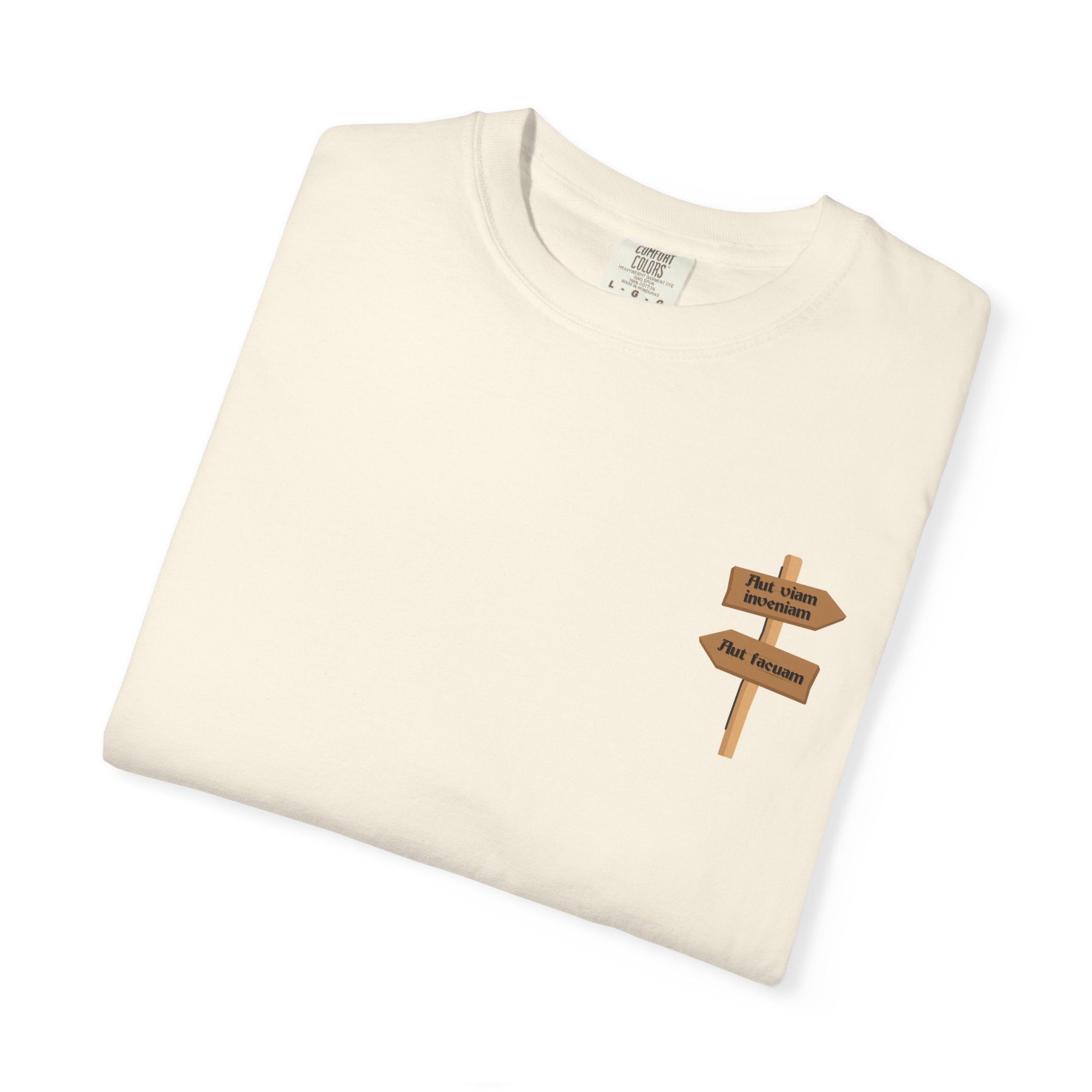 Women's "Aut viam inveniam aut facuam " - "Either I’ll find a way or I’ll make one " T-shirt