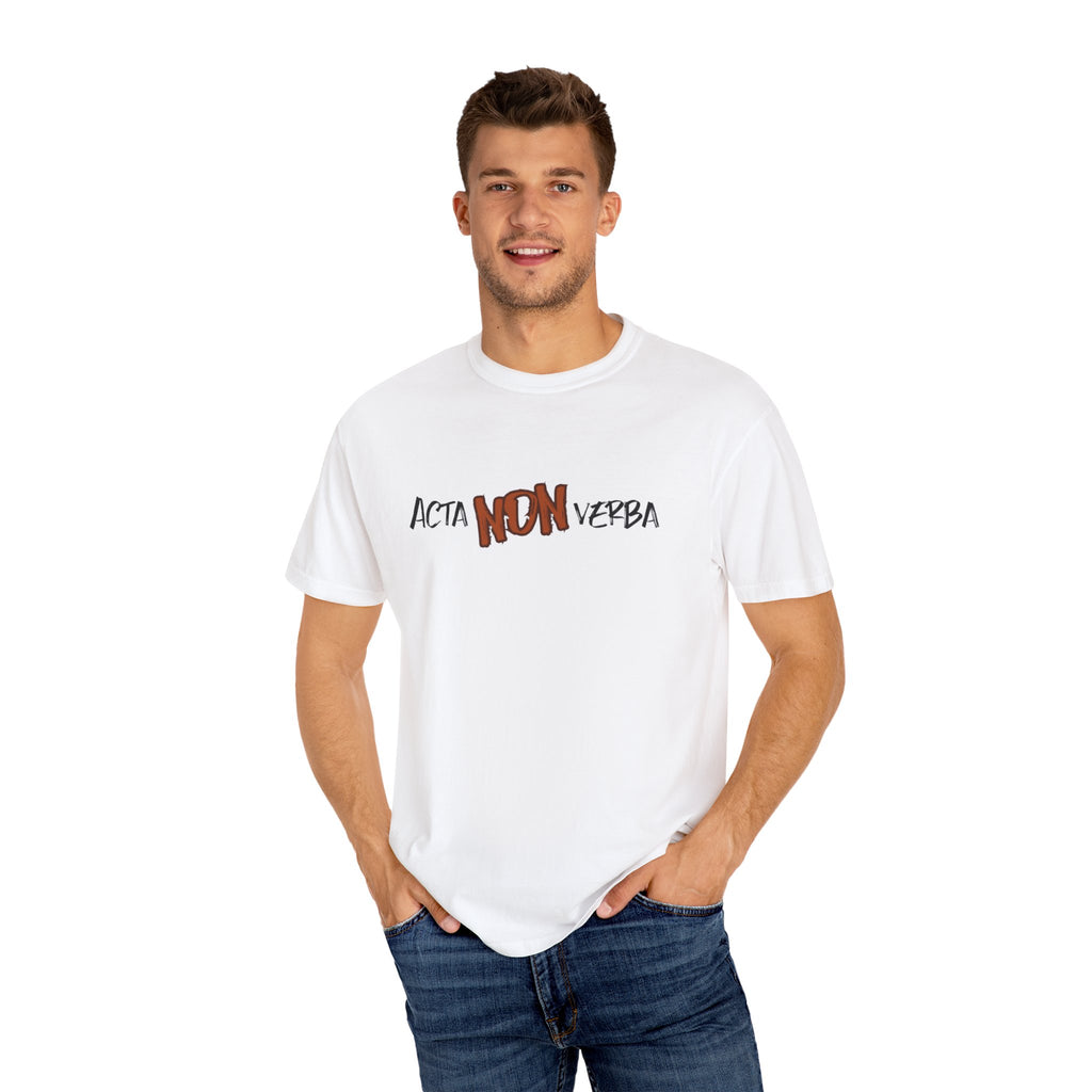 Men's"Acta non verba" - "Deeds, not words" T-shirt