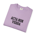Women's "Acta non verba" - "Deeds, not words" T-Shirt