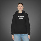 Women's "Acta non verba" - "Deeds, not words"  Hoodie