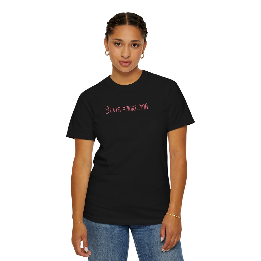 Women's "Si vis amari, ama" - "If you want to be loved, love" T-Shirt