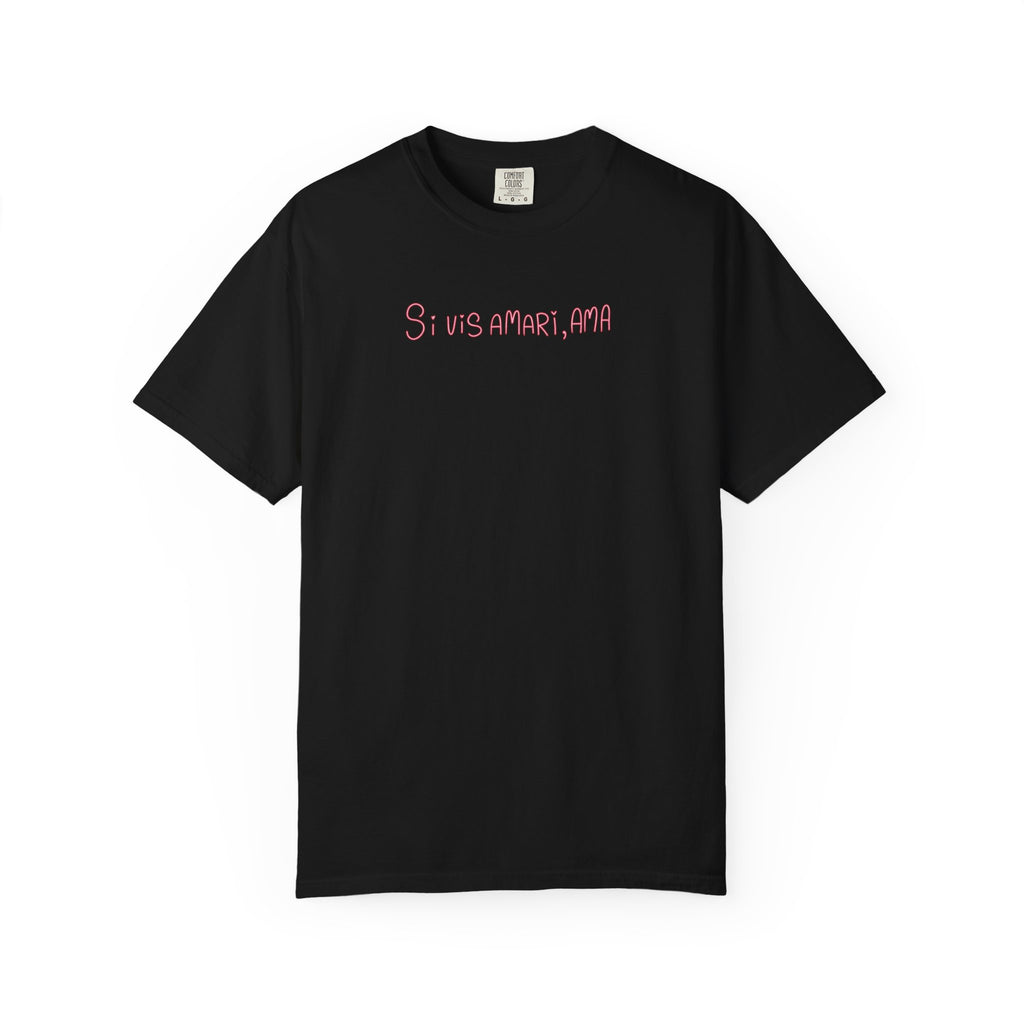 Women's "Si vis amari, ama" - "If you want to be loved, love" T-Shirt