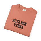 Women's "Acta non verba" - "Deeds, not words" T-Shirt