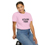 Women's "Acta non verba" - "Deeds, not words" T-Shirt