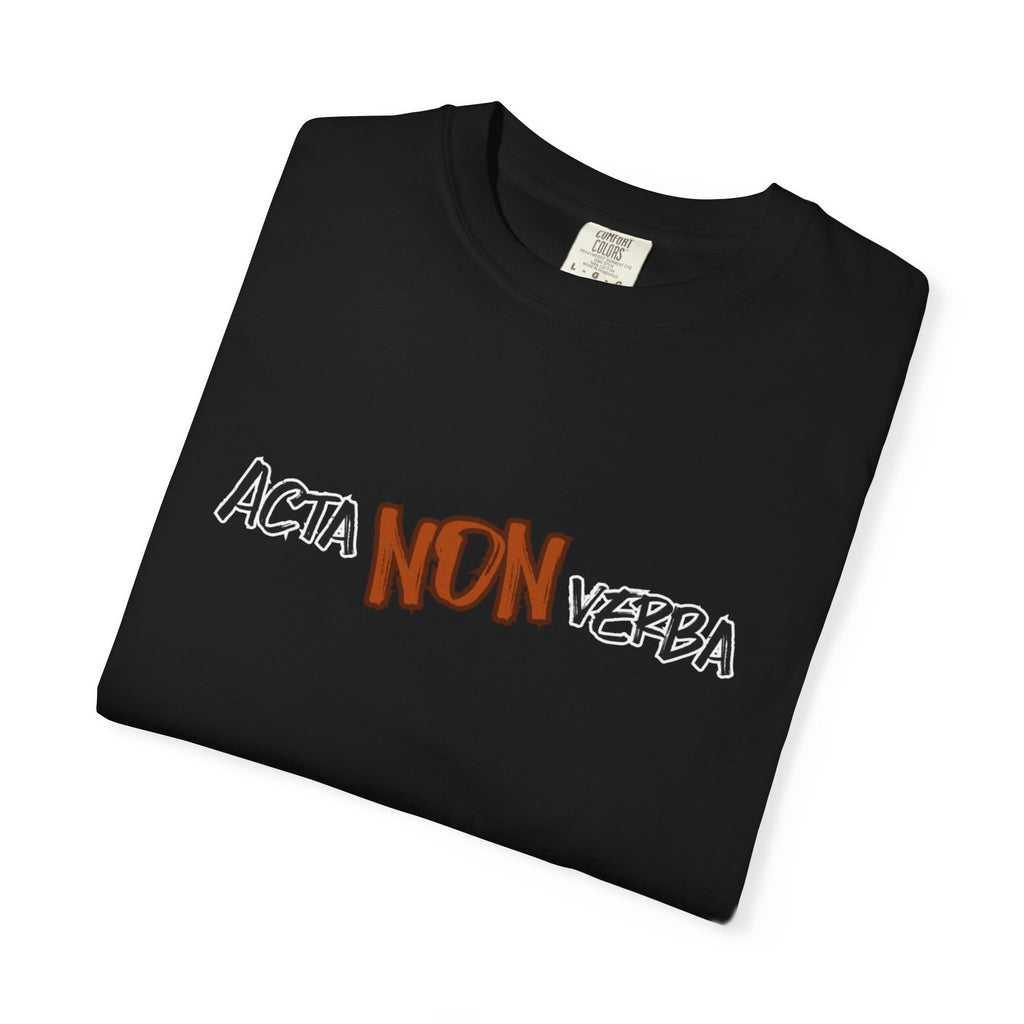 Men's"Acta non verba" - "Deeds, not words" T-shirt