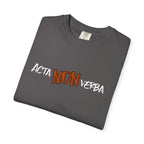Men's"Acta non verba" - "Deeds, not words" T-shirt
