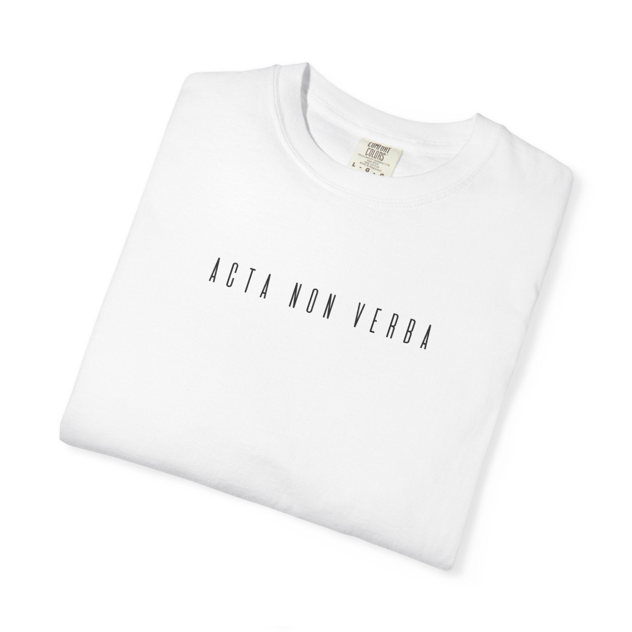 Men's "Acta non verba" - "Deeds, not words" T-shirt