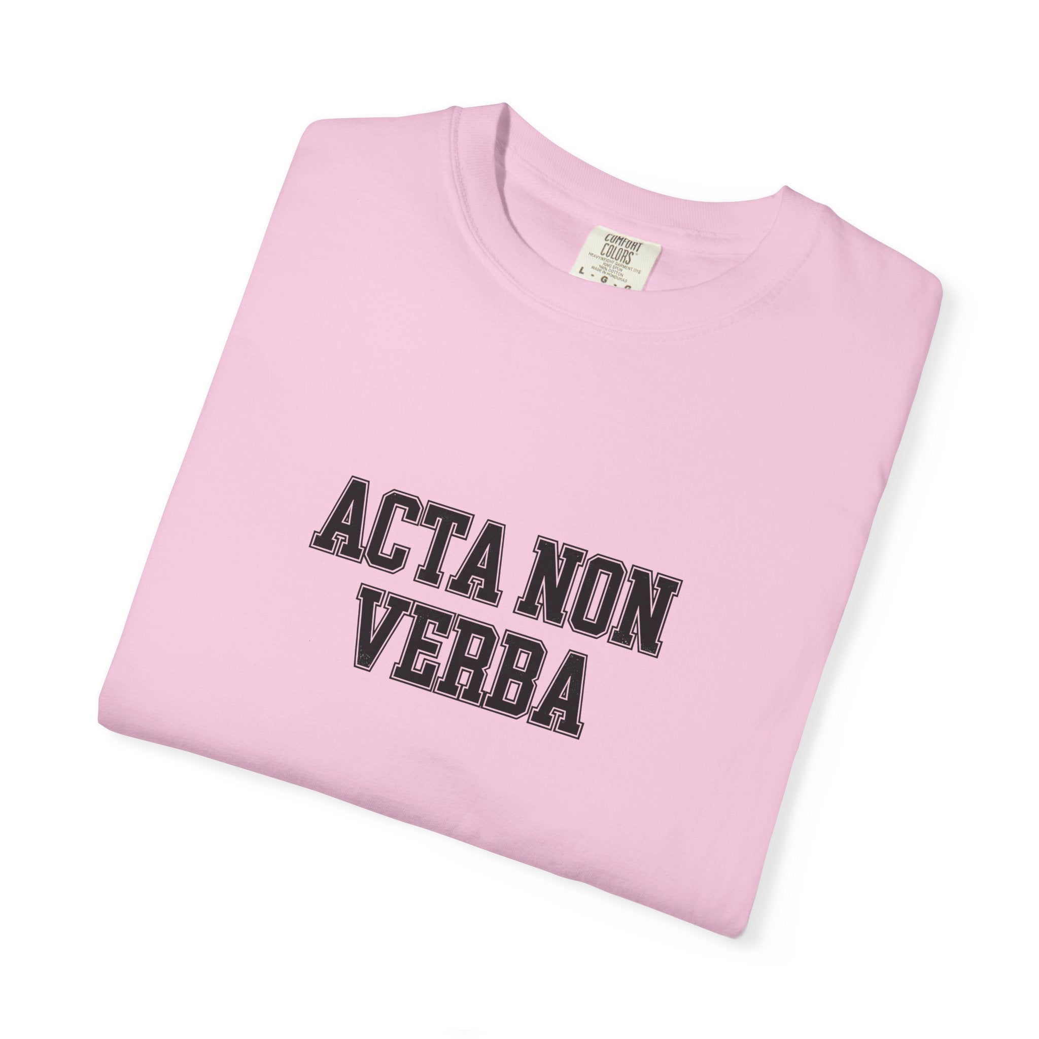 Women's "Acta non verba" - "Deeds, not words" T-Shirt